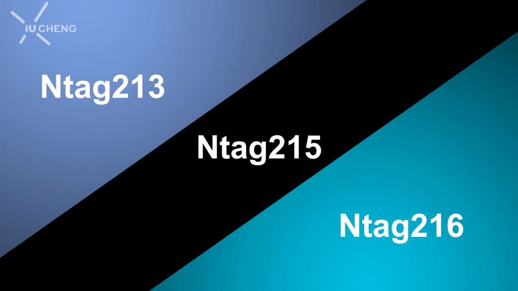 ntag213 vs ntag215 vs ntag216