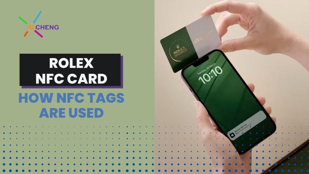 Comment les étiquettes NFC sont-elles utilisées chez Rolex ?